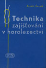 Technika zajišťování v horolezectví z r. 1961, brožura od nejvýznamnějšího českého horolezeckého publicisty šedesátých let, rozměry 17 × 12,5 cm, 163 stran