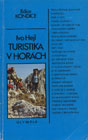 Turistika v horách, brožura o 205 stranách a rozměrech 19,5 × 12,5 cm je učebnicí VHT; podobných přinesla devadesátá léta několik