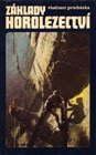 Základy horolezectví, učebnice o 209 stranách a rozměrech 20 × 13 cm, která do historie českého horolezectví vstoupila jako první moderní kniha o alpinistické metodice